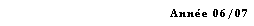 Zone de Texte: Anne 06/07